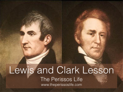 The Perissos Life Lewis and Clark Lesson www.theperissoslife.com